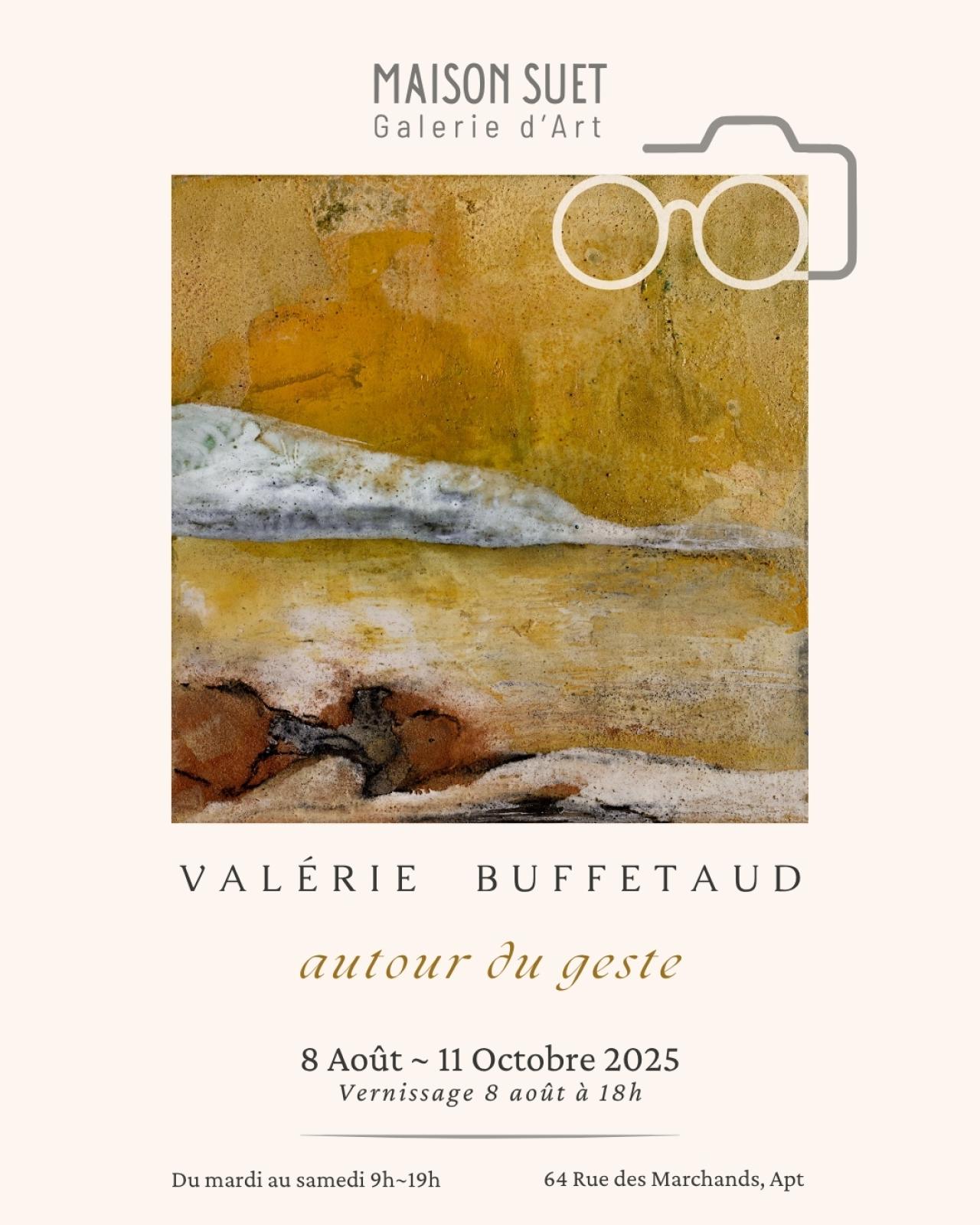 MAISON SUET : Nouvelle exposition par Valérie BUFFETAUD
